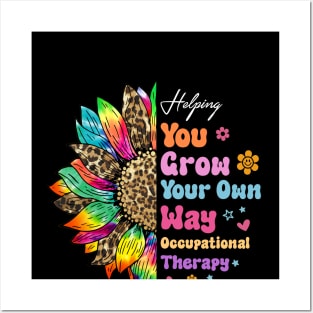 Helping You Grow Your Own Way Occupational Therapy Posters and Art